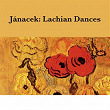 Jánacek: Lachian Dances | Orchestre Philharmonique De Vienne, Sir Charles Mackerras