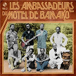 Les ambassadeurs du motel de Bamako, Vol. 2 | Les Ambassadeurs Du Motel De Bamako