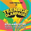 Teenage Glampage! Can The Glam! 2 | Lieutenant Pigeon