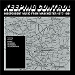 Keeping Control: Independent Music From Manchester 1977-1981 | The Drones