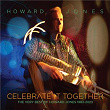 Celebrate It Together: The Very Best Of Howard Jones, 1983-2023 | Howard Jones