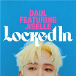 Locked In (feat. Jiselle) | Daul