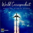 World Correspondent - Pulsing Hybrid Score | Iseemusic, Isee Cinematic