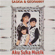 Aku Suka Musik | Saskia & Geofanny