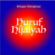 Belajar Mengenal Huruf Hijaiyah | H Muhammad Dong
