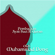 Pembacaan Ayat Suci Al Quran OleH. Muhammad Dong | H Muhammad Dong