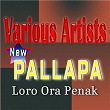 New Pallapa Loro Ora Penak | Vivi Rosalita & Brodin F