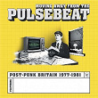 Moving Away From The Pulsebeat: Post-Punk Britain 1977-1981 | 2.3