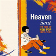 Heaven Sent: The Rise Of New Pop 1979-1983 | Anthony More