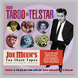 From Taboo To Telstar: 1962 A Year In The Life Of 304 Holloway Road (Joe Meek's Tea Chest Tapes) | The Charles Blackwell Orchestra