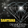 Diamonds Are Forever | Carlos Santana