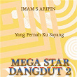 Mega Star Dangdut 2 | Imam S Arifin
