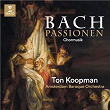 Bach: Passionen - Chormusik | Ton Koopman
