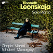 Solo Piano: Chopin, Schubert, Mozart & Mussogsky | Elisabeth Leonskaja