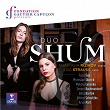 Duo Shum - Skoryk: Melody in A Minor | Lisa Strauss, Anastasia Rizikov