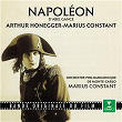 Honegger & Constant: Napoléon (Bande originale du film d'Abel Gance) | Marius Constant & Orchestre Philharmonique De Monte-carlo