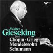 Walter Gieseking Plays Chopin, Mendelssohn, Schumann & Grieg | Walter Gieseking
