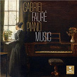 Piano Music | Gabriel Fauré