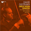 Great Violin Sonatas by Franck, Brahms, Beethoven, Mozart... | David Oïstrakh