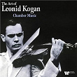 The Art of Leonid Kogan: Chamber Music | Leonid Kogan