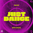 Just Dance (With Chacel) | Macon