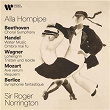 Alla Hornpipe. Beethoven: Choral Symphony - Handel: Water Music & Ombra mai fu - Wagner: Lohengrin & Tristan und Isolde - Mozart: Ave verum & Requiem - Berlioz: Symphonie fantastique | Sir Roger Norrington