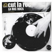 La Roc Rocs | Cut La Roc