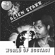 World Of Ecstasy | Alien Starr