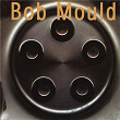 Bob Mould (Hubcap) | Bob Mould