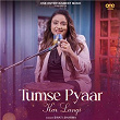 Tumse Pyaar Kar Lungi | Swati Sharma