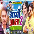 Army Lover 2 | Sarita Chouhan, Jaan, Bipul Deewane & Raj Nirala