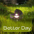 Better Day | Tmp