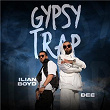 Gypsy Trap | Ilian Boyd & Dee