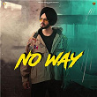 No Way | Lakhi Ghuman, Sargi Maan & Vicky Dhaliwal