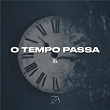 O Tempo Passa | Mk