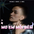 MO EM M?I ÐÊM | Khoabe, Nekko & Hero