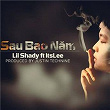 Sau Bao Nam | Lil Shady & It's Lee