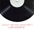 Lee Konitz - Live at the Half Note Pt. I | Lee Konitz