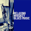 Relaxing Whiskey Blues Music: Best Blues Songs | Jay Mc Shann