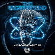 The Underground | Niviro, Wyko & Sixcap