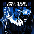 HOJE É PUTARIA COM AS PIRANHA | Dj Holanda, Leozera & Mc Guh Sr