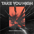 Take You High | Kevu, Amero & Hallasen