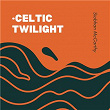 Celtic Twilight | Siobhan Mccarthy