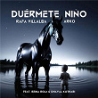 DUÉRMETE NIÑO (Nana del caballo grande) | Rafa Villalba, Arko & Dhaval Kothari