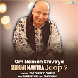 Om Namaha Shivaya Guruji Mantra Jaap 2 | Khushboo Shree