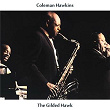 The Gilded Hawk | Coleman Hawkins