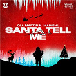 Santa Tell Me (feat. Madishu) | Ola Martin