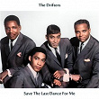 Save the Last Dance for Me | The Drifters