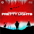 Pretty Lights (feat. Annahita) | Tom Faber