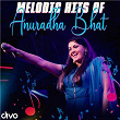 Melodic Hits Of Anuradha Bhat | Anuradha Bhat